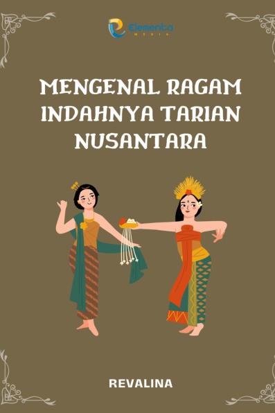Mengenal Ragam Indahnya Tarian Nusantara